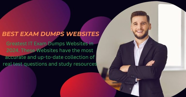 The Insider’s Guide to Exam Dumps Websites: Best Picks