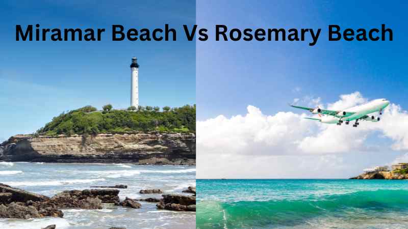 Miramar Beach Vs Rosemary Beach (1)