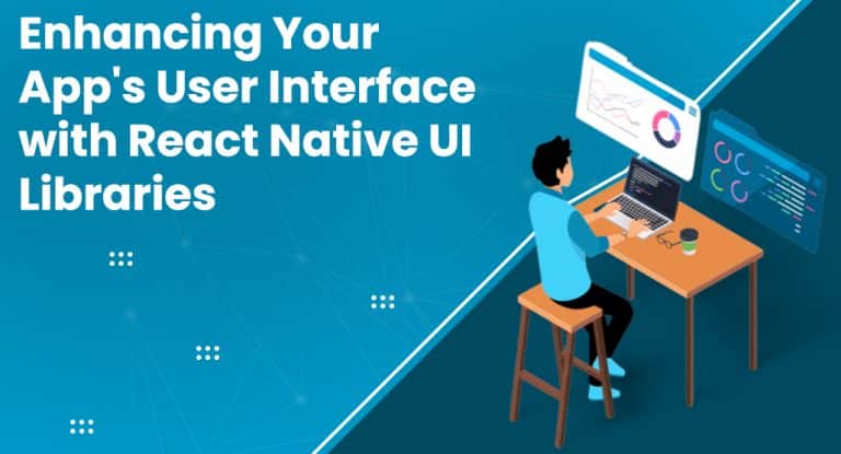 Enhancing Your App’s User Interface with React Native UI Libraries
