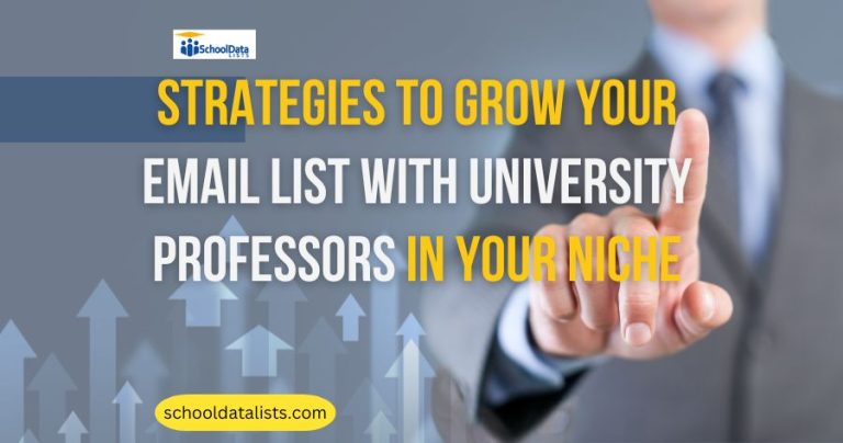 Strategies to Grow Your Email List with University Professors in Your Niche