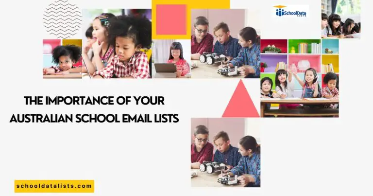 Ensuring Success: The Importance of Your Australian School Email Lists