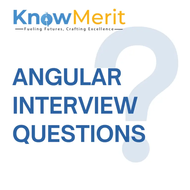 Mastering Angular Interview Questions: A Roadmap to Success