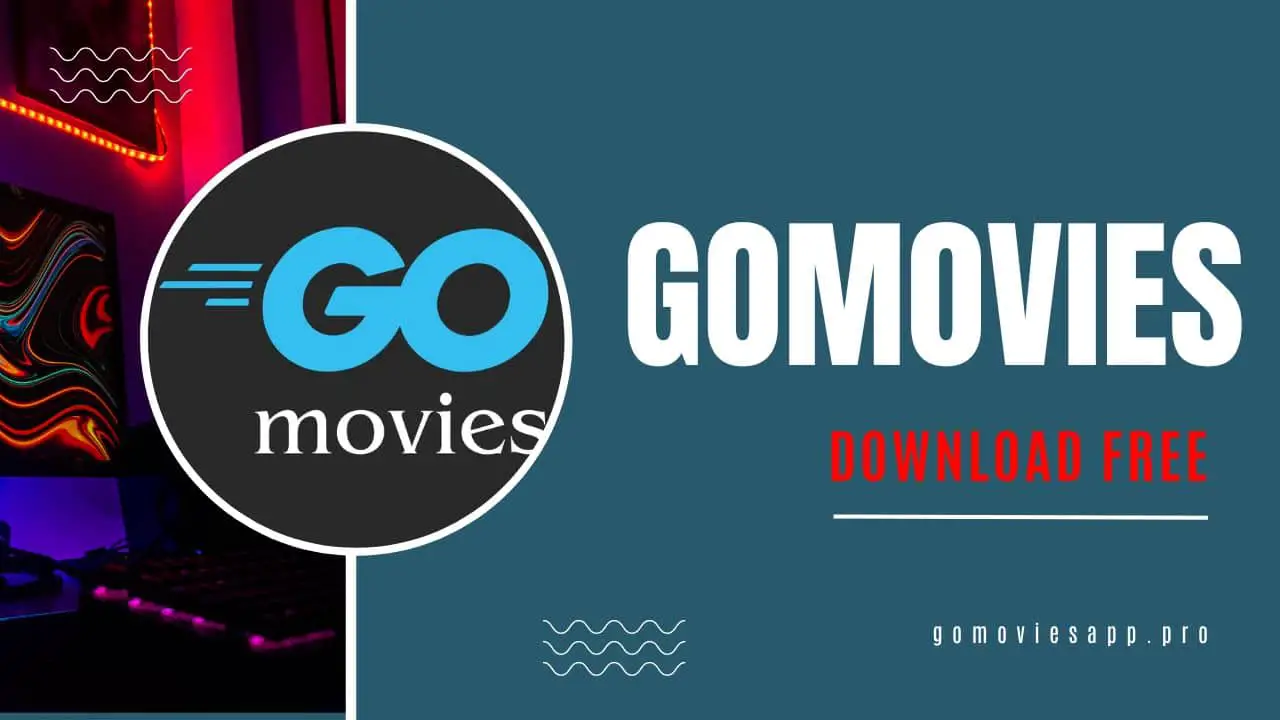 GoMovies APK Download (Watch Movies and Tv Shows ... - TheOmniBuzz