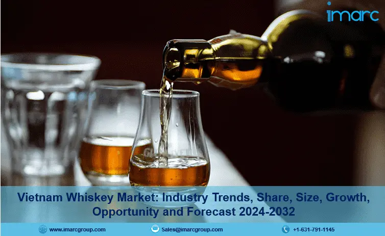 Vietnam Whiskey Market Size, Share, Outlook and Forecast 2024-2032