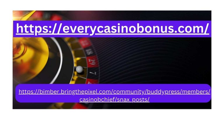 Maximizing Your Winnings: EveryCasinoBonus Explained