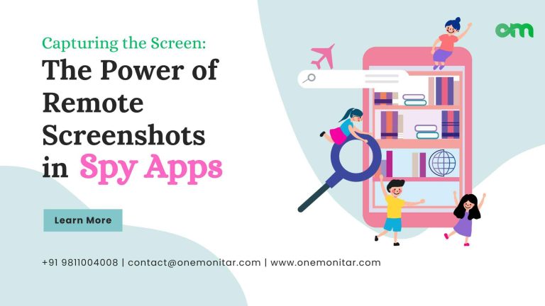 Capturing the Screen: The Power of Remote Screenshots in Spy Apps