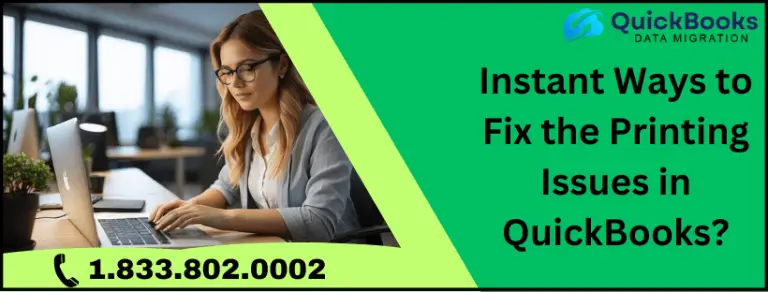 Instant Ways to Fix the Printing Issues in QuickBooks?