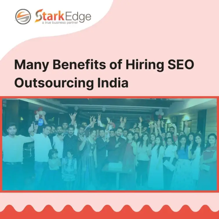 Various Perks Of Hiring SEO Outsourcing India