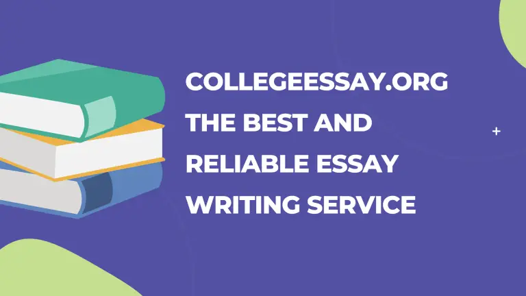 Collegeessay.org: The Best and Reliable Essay Writing Service for Students in 2024