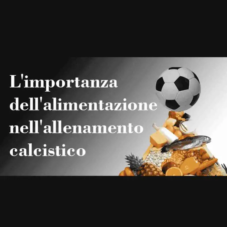 L’importanza della nutrizione nell’allenamento del calcio