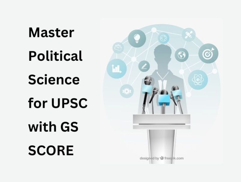 Master Political Science for UPSC with GS SCORE