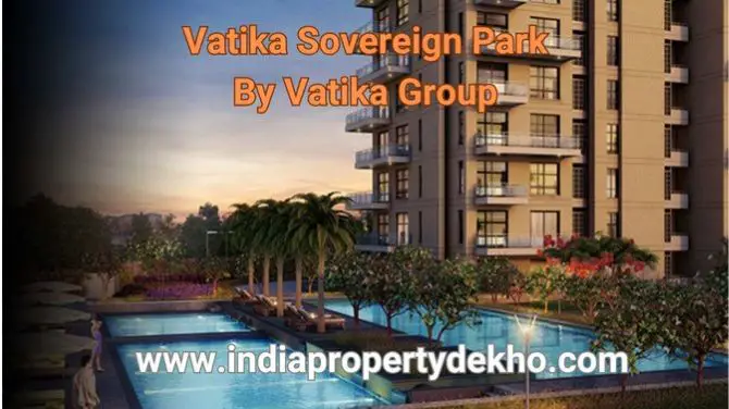 Immerse Yourself in Luxury: Unveiling Vatika Sovereign Park in Gurgaon