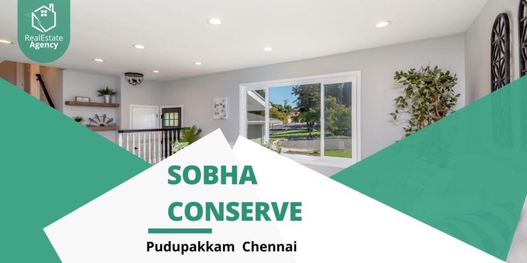 Sobha Conserve Chennai | Your Ideal Residential Destination