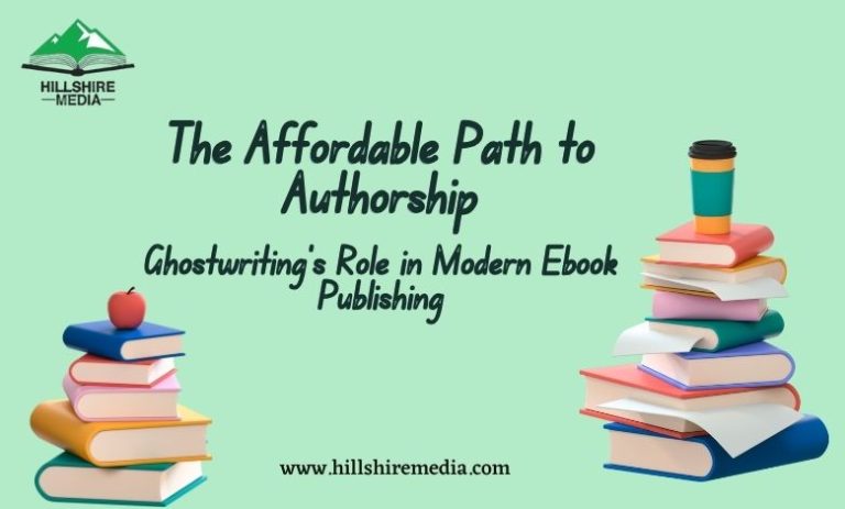 The Affordable Path to Authorship: Ghostwriting’s Role in Modern Ebook Publishing