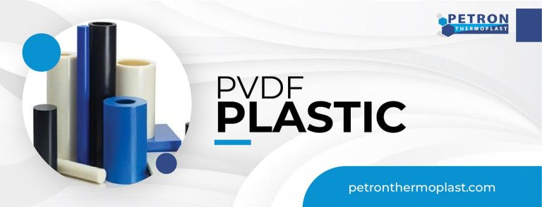 PVDF Plastic: A High-Performance Material for Industrial Applications