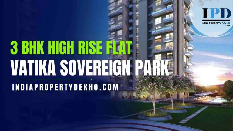 Dwell Above the Ordinary: Explore Exquisite 3 BHK High-Rise Apartments at Vatika Sovereign Park, Gurgaon