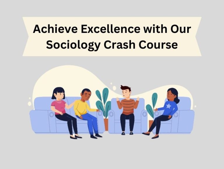 Achieve Excellence with Our Sociology Crash Course