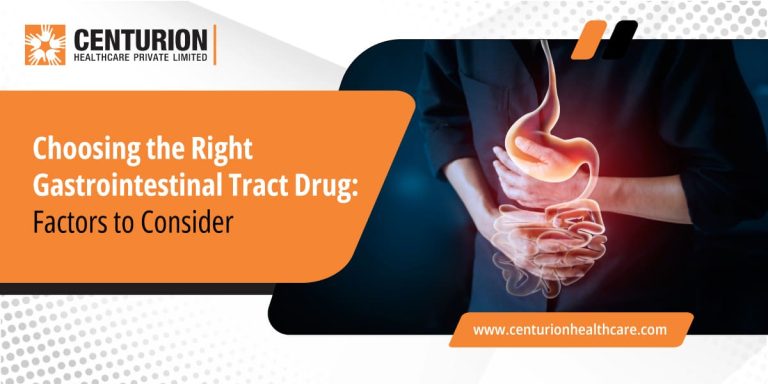 Choosing the Right Gastrointestinal Tract Drug – Factors to Consider