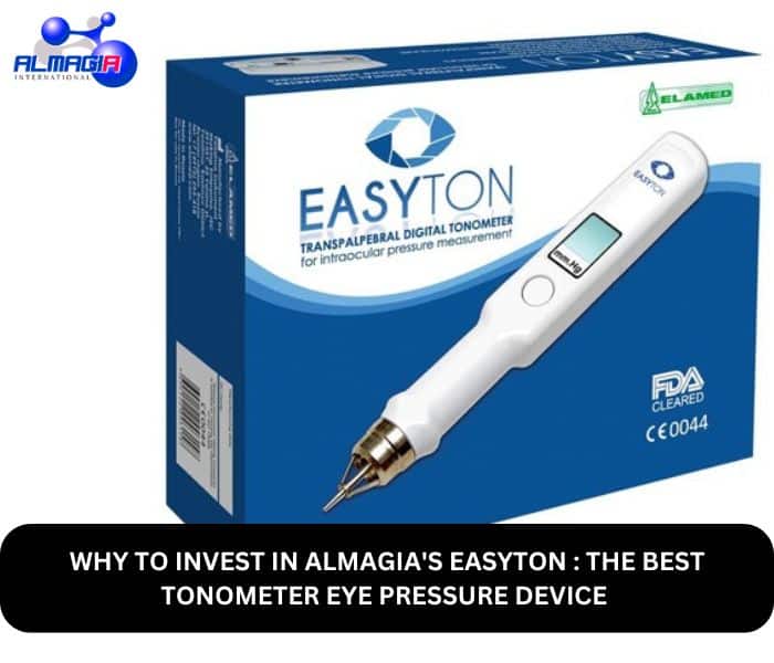 Why To Invest in Almagia’s EASYTON : The Best Tonometer Eye Pressure Device