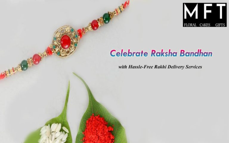 Celebrate Raksha Bandhan with Hassle-Free Rakhi Delivery Services