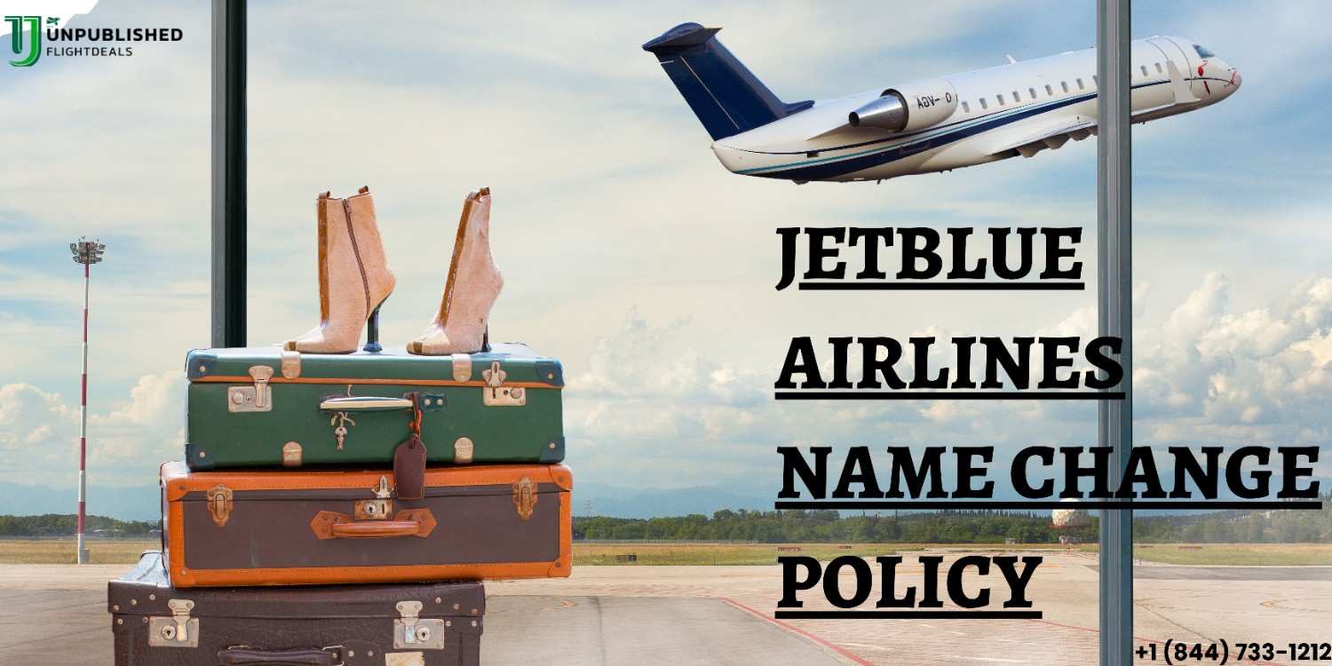 JetBluWhat is JetBlue Airlines Name Change Policy?eAirlinesnamechangepolicy